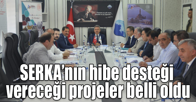 SERKA’nın hibe desteği vereceği projeler belli oldu