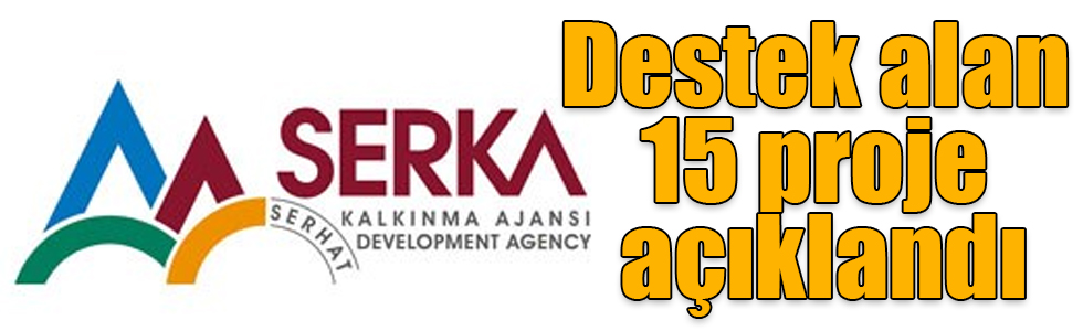 SERKA hibe vereceği özel sektör projelerini açıkladı