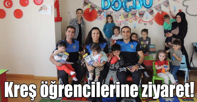 Kars polisi kreş öğrencilerini ziyaret etti