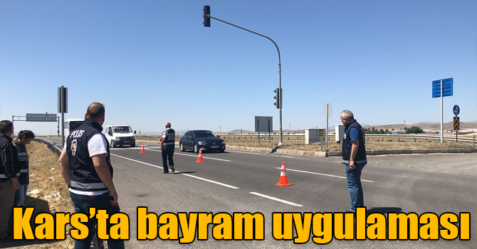 Kars’ta bayram uygulaması