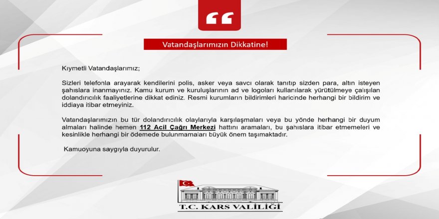 Kars Valiliği dolandırıcılara karşı uyardı