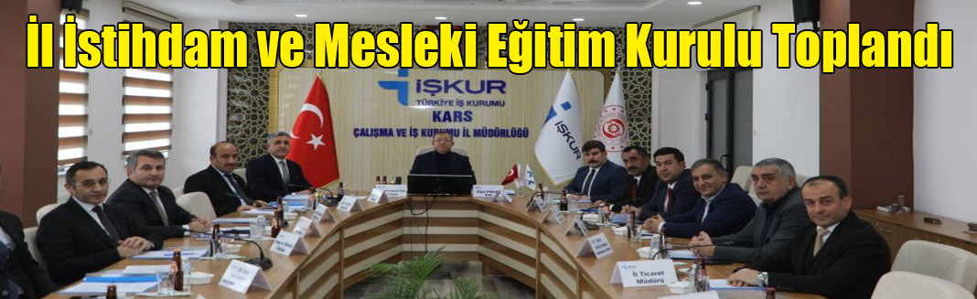 İl İstihdam ve Mesleki Eğitim Kurulu Toplandı