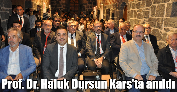 Prof. Dr. Haluk Dursun Kars’ta anıldı