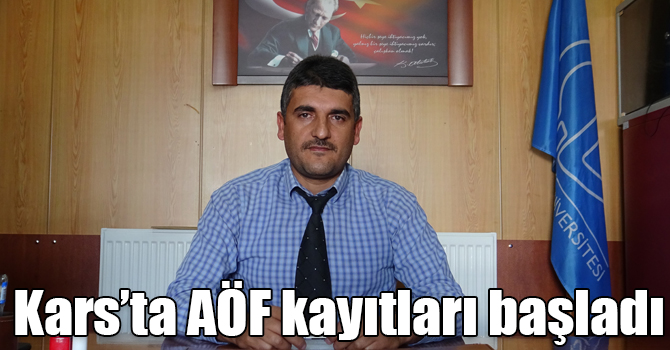 Kars’ta AÖF kayıtları başladı