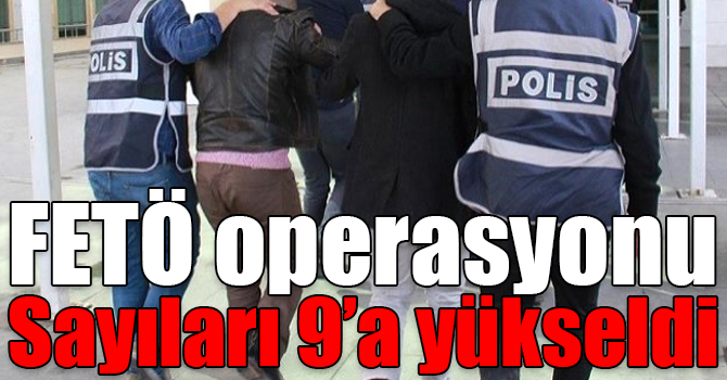 FETÖ operasyonunda gözaltına alınan TÜBİTAK çalışanlarının sayısı 9'a yükseldi