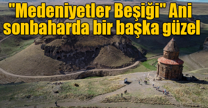 "Medeniyetler Beşiği" Ani sonbaharda bir başka güzel