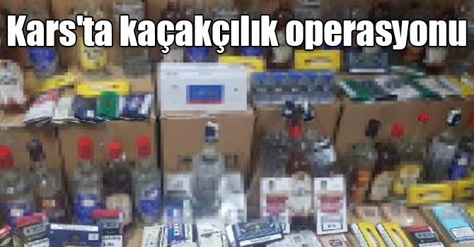 Kars'ta kaçakçılık operasyonu