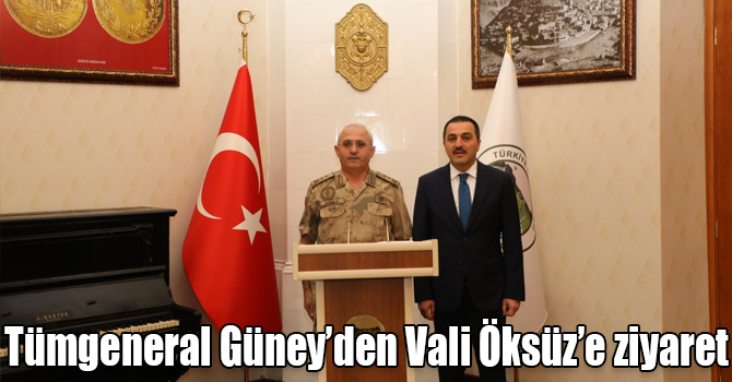Tümgeneral Güney’den Vali Öksüz’e ziyaret