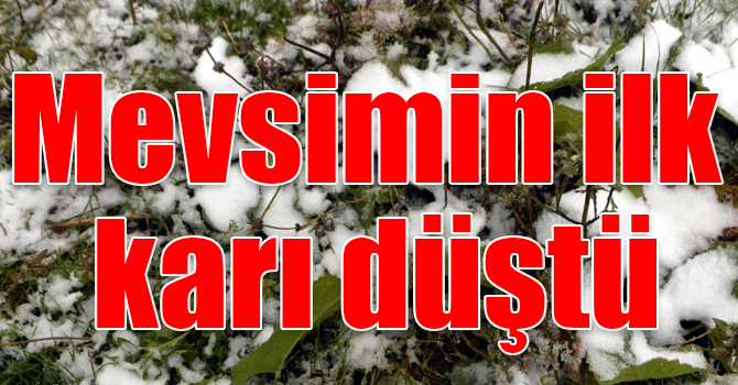 Ardahan'a mevsimin ilk karı düştü