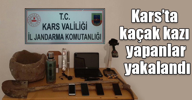 Kars’ta kaçak kazı yapan 7 kişi yakalandı