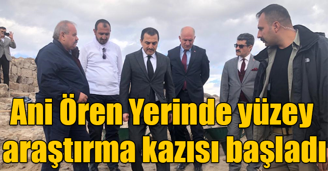 Ani Ören Yerinde yüzey araştırma kazısı başladı
