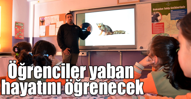 Öğrenciler yaban hayatını öğrenecek