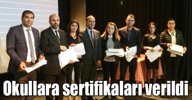 Okullara sertifikaları verildi