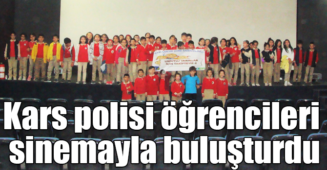 Kars polisi öğrencileri sinemayla buluşturdu