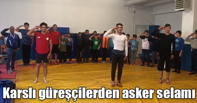 Karslı güreşçilerden asker selamı