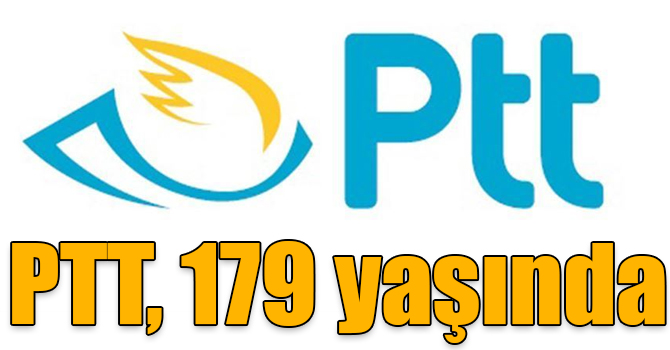 PTT, 179 yaşında