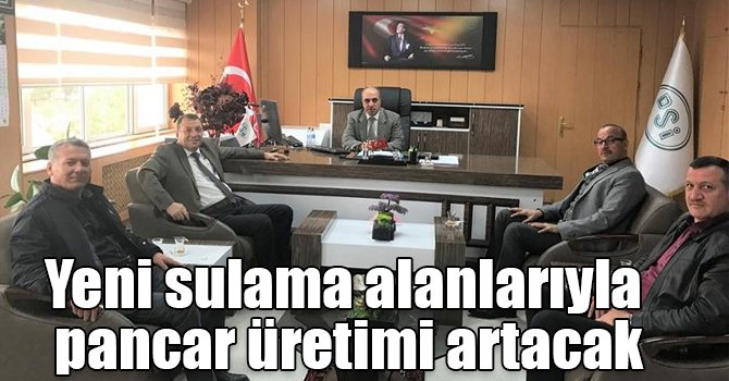 Yeni sulama alanlarıyla pancar üretimi artacak