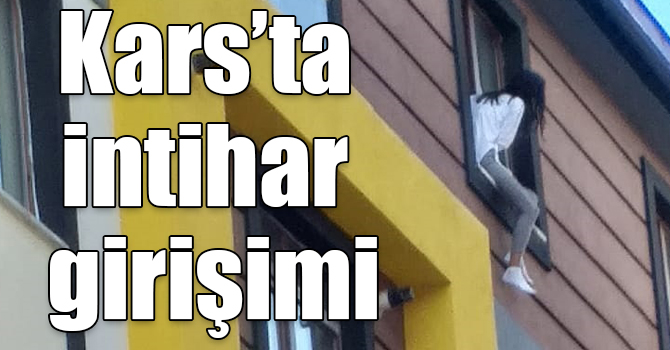 Kars’ta intihar girişimi