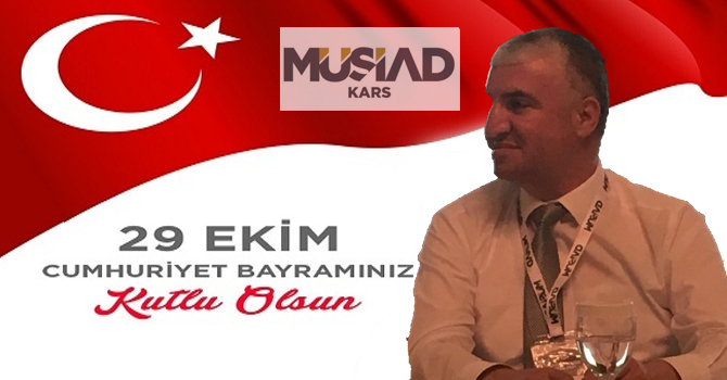 MÜSİAD Başkanı Şahin Aydın’ın Cumhuriyet Bayramı mesajı