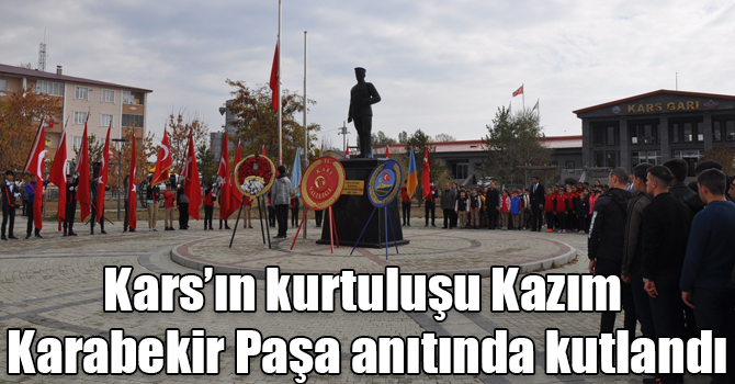 Kars’ın kurtuluşu Kazım Karabekir Paşa anıtında kutlandı