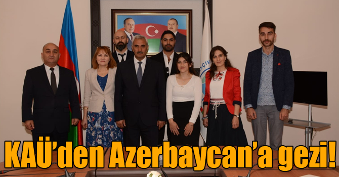 Kafkas Üniversitesi’nden Azerbaycan’a eğitim gezisi