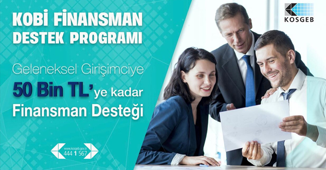 KOSGEB’den destek alan girişimcilere 50 Bin TL’ye kadar finansman desteği