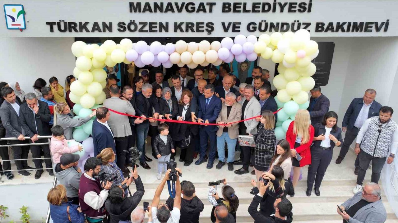 Manavgat Belediyesi Türkan Sözen Kreşi açıldı