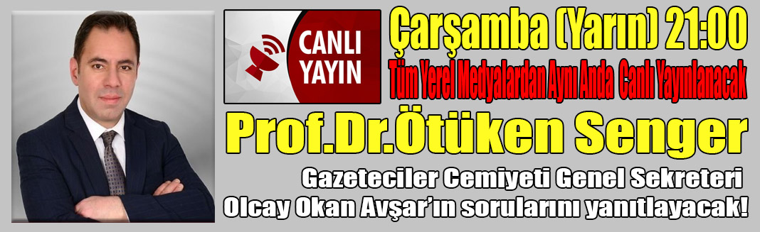 İttifak adayı Prof.Dr.Ötüken Senger Canlı yayında tüm sorulara cevap verecek!