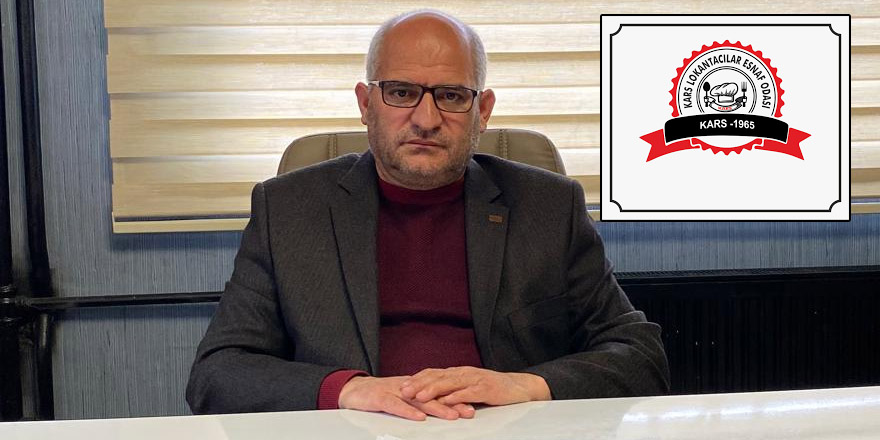 Kars Lokantacılar Odası Başkanı Subutay Kılıç'tan açıklama