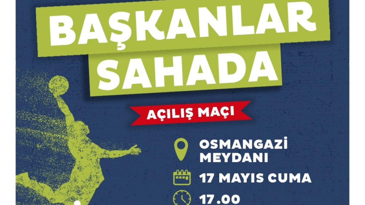 Başkanlar gençlerle birlikte sahaya inecek