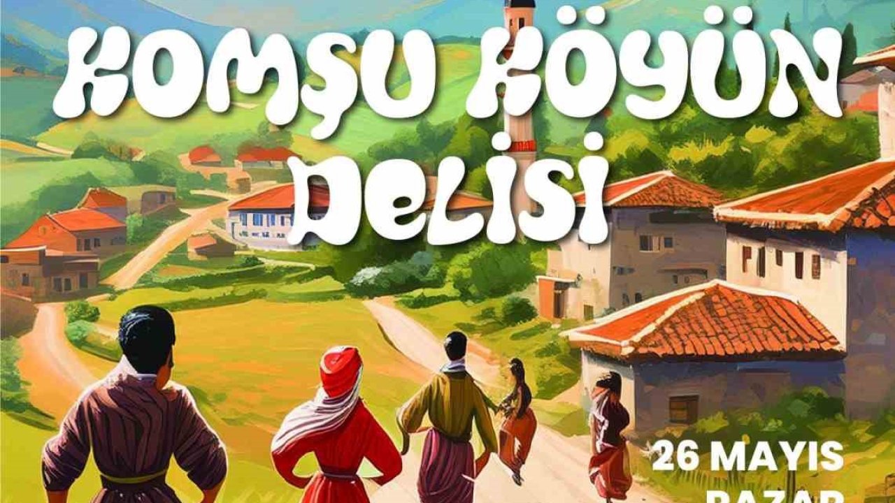 Büyükşehir Sanat Akademisi’nden "Komşu Köyün Delisi" adlı tiyatro oyunu