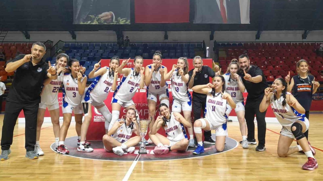 Adana Büyükşehir Belediyesi U16 Kız Basketbol Takımı Türkiye Şampiyonu oldu