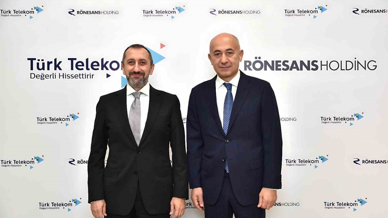 Türk Telekom ve Rönesans Holding iyi niyet anlaşması imzaladı