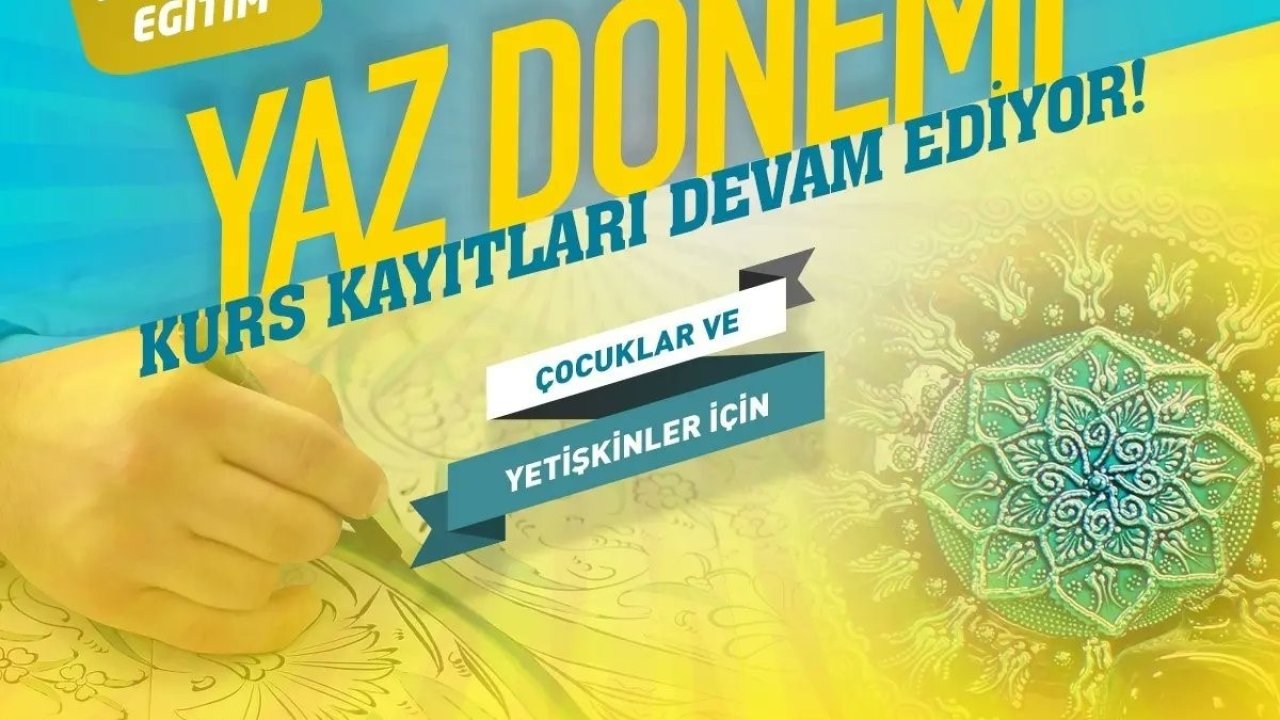 KAYMEK yaz dönemi kurs kayıtları sürüyor