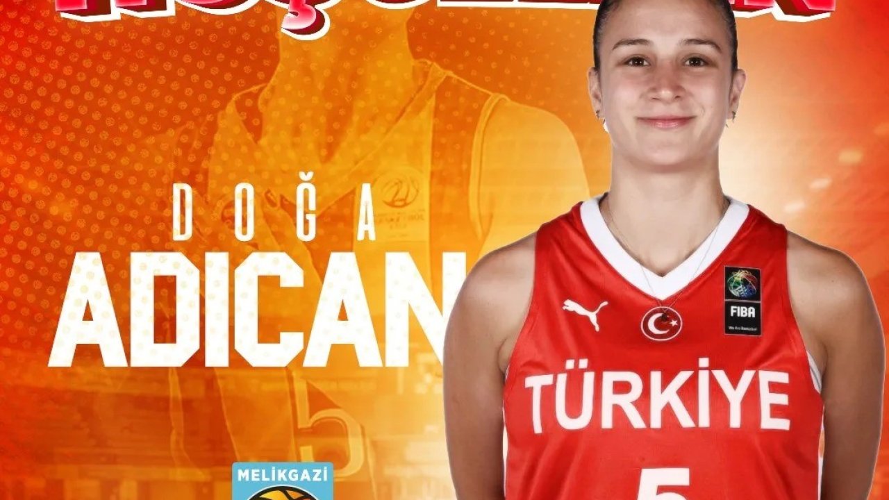 Melikgazi Kayseri Basketbol,Doğa Adıcan’ı renklerine bağladı