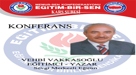 Kars'ta Sevgi Merkezli Eğitim Konferansı