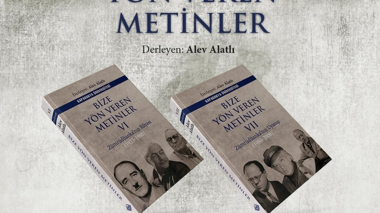 “Bize Yön Veren Metinler”in altıncı ve yedinci ciltleri yayımlandı