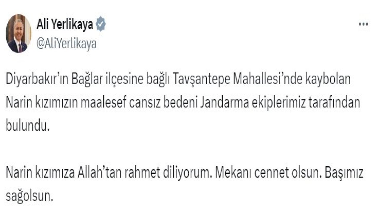 Bakan Yerlikaya kayıp Narin’in cansız bedenine ulaşıldığını duyurdu