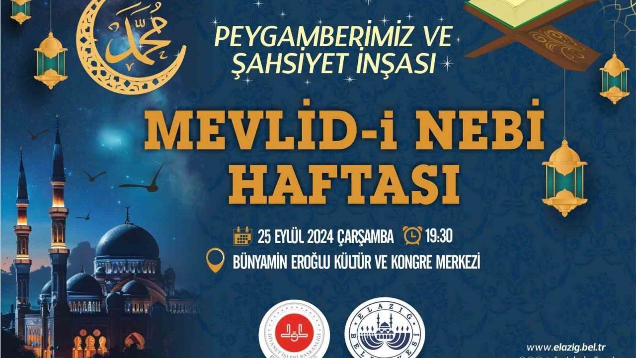 Elazığ’da Mevlid-i Nebi Haftası programı etkinlikleri