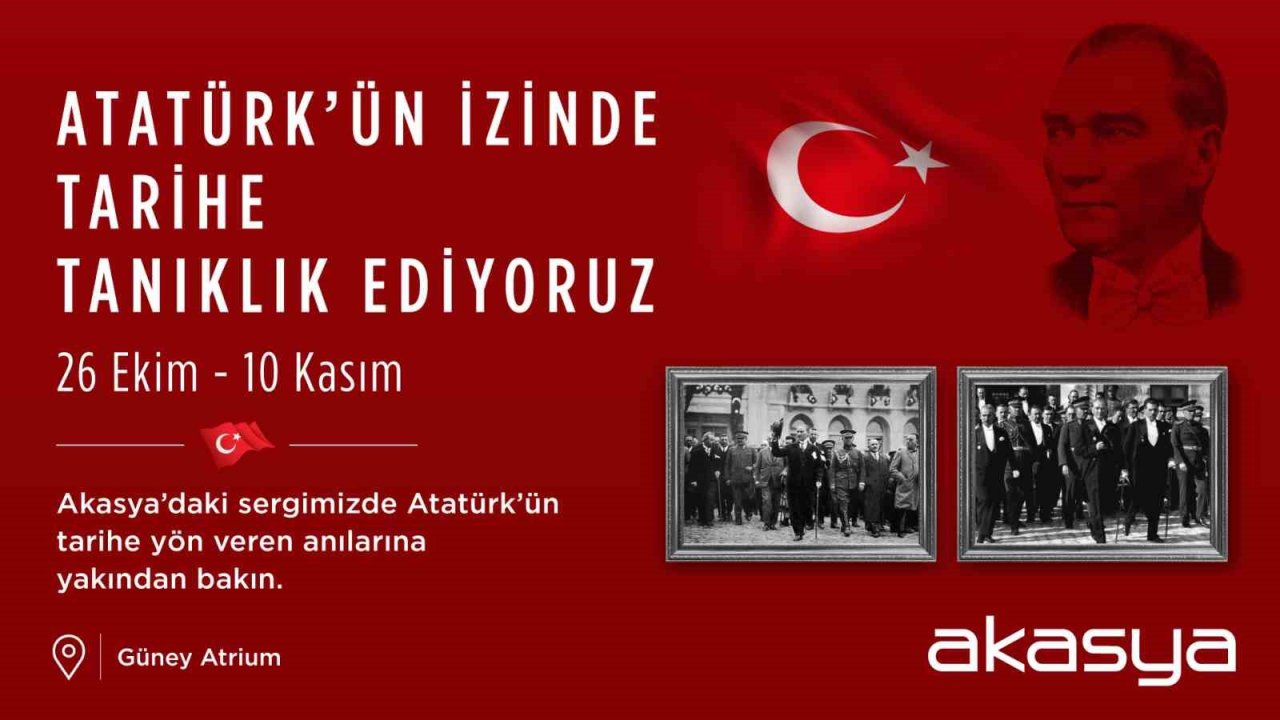 Akasya’da Cumhuriyet Bayramı’nın 101’inci yıl coşkusu ve Atatürk Fotoğrafları Sergisi