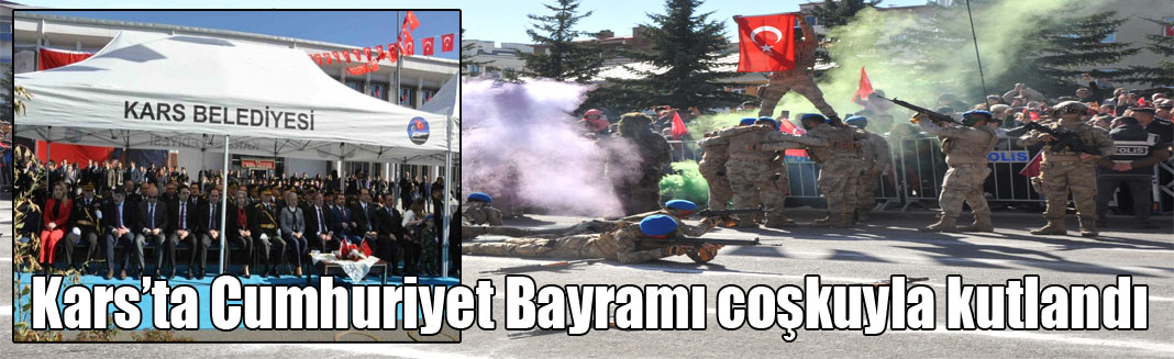 Kars’ta Cumhuriyet Bayramı coşkuyla kutlandı