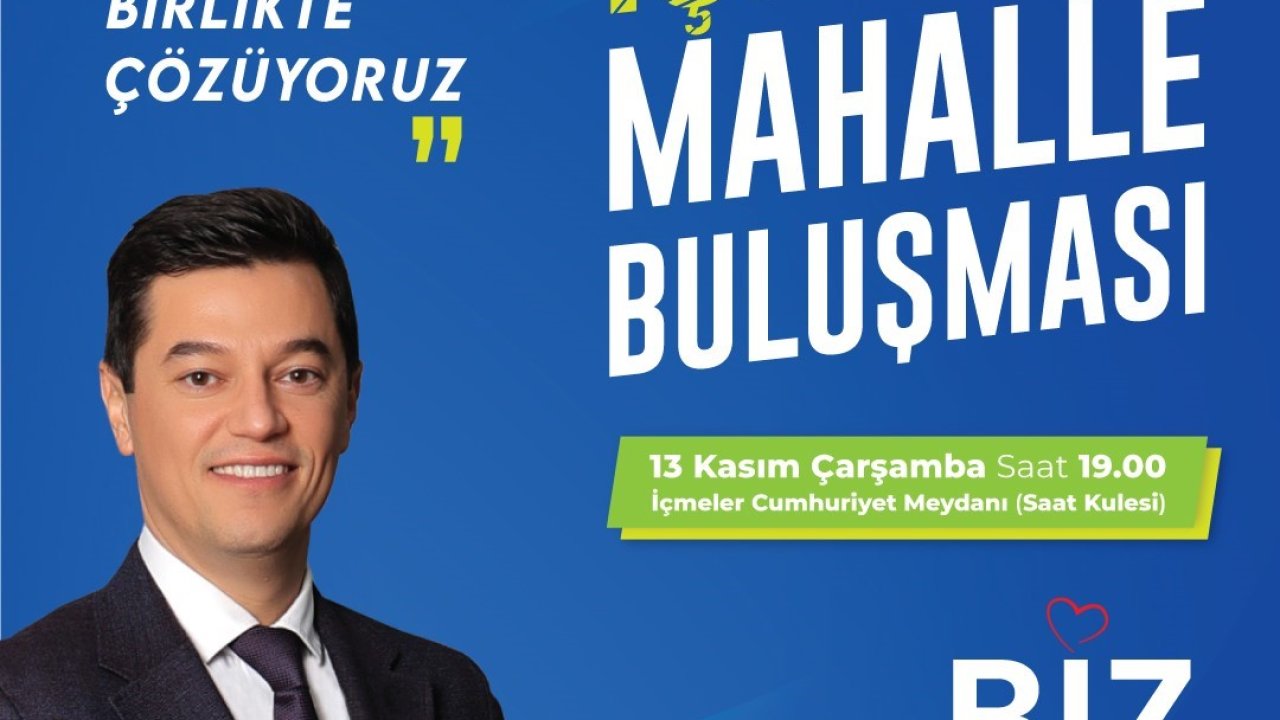 Marmaris’te mahalle buluşmaları başlıyor