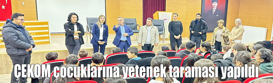 Kars ÇEKOM çocuklarına yetenek taraması yapıldı