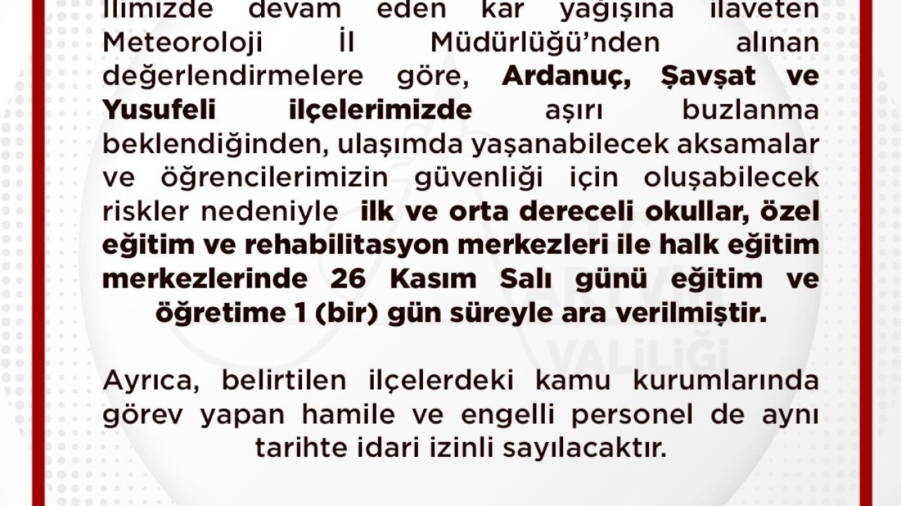 Ardanuç, Yusufeli, Şavşat’ta kar yağışı nedeniyle eğitime ara verildi