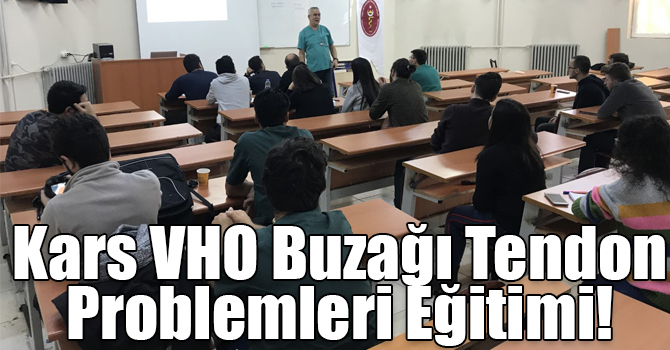 Kars VHO Buzağı Tendon Problemleri Eğitimi!