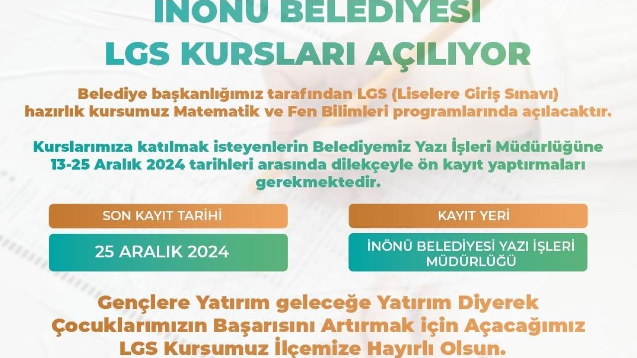 İnönü’de LGS’ye hazırlanan öğrencilere ücretsiz kurs açılıyor