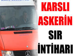 Karslı Askerin Sır İntiharı