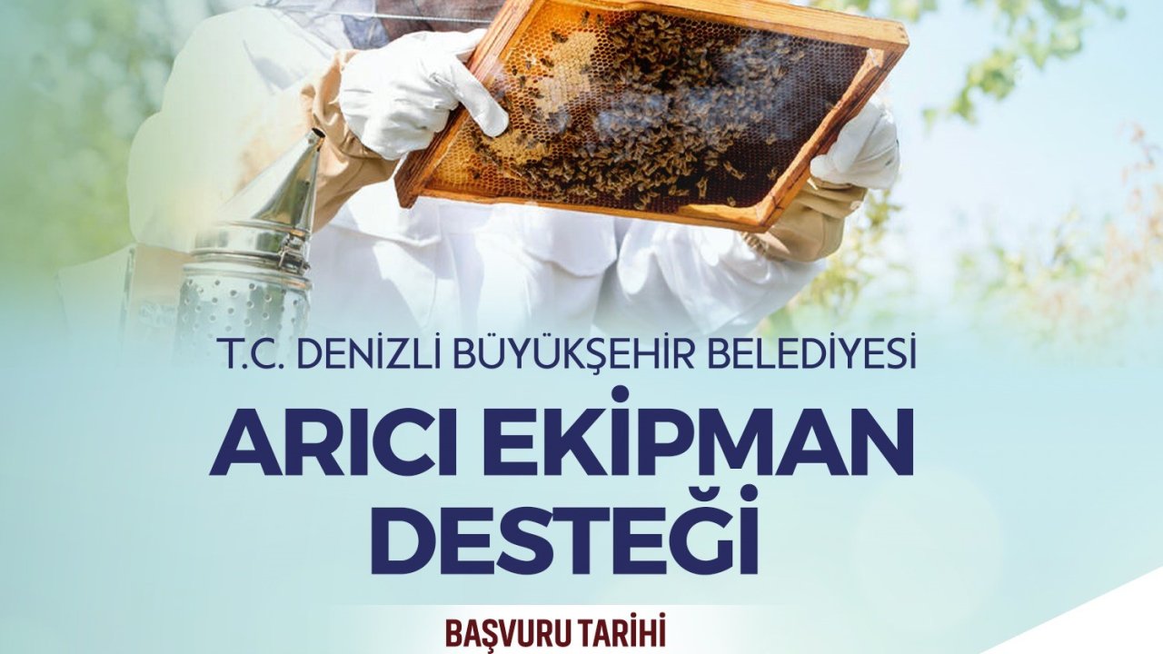 Denizli Büyükşehirden arıcılara ekipman desteği