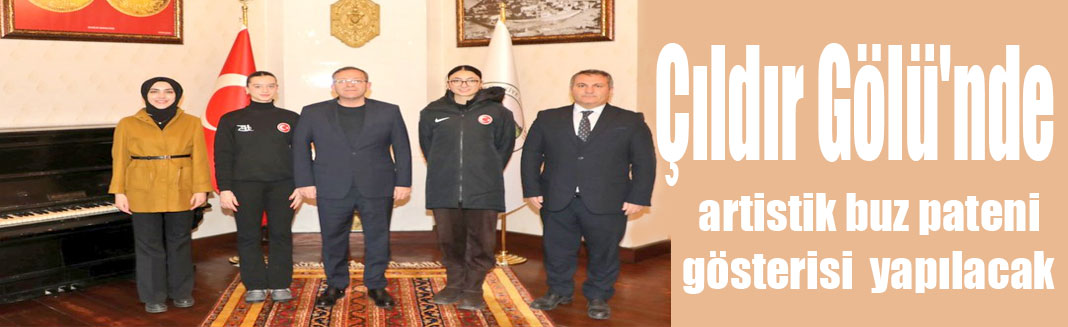 Kars Valisi Ziya Polat, Artistik Buz Pateni Şampiyonlarını Ağırladı