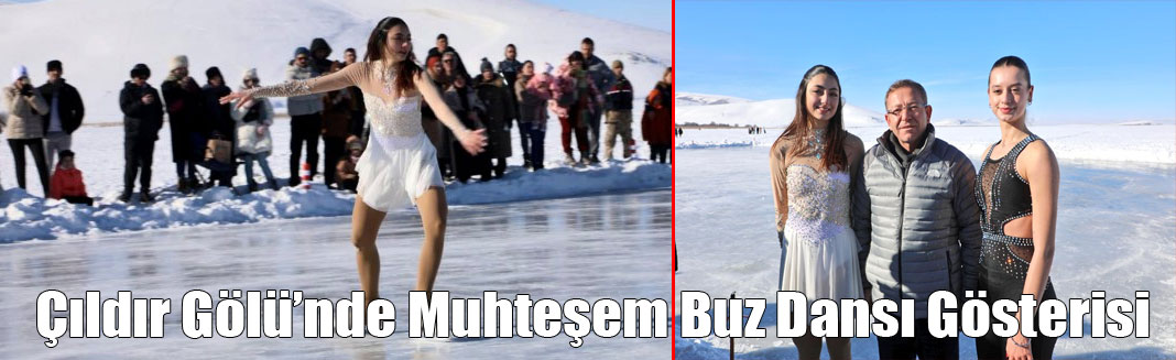 Çıldır Gölü’nde Muhteşem Buz Dansı Gösterisi